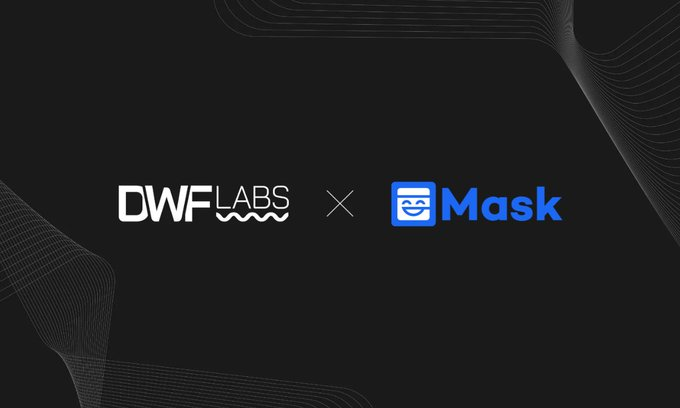 DWF Labs Invests $5 Million in Mask Network