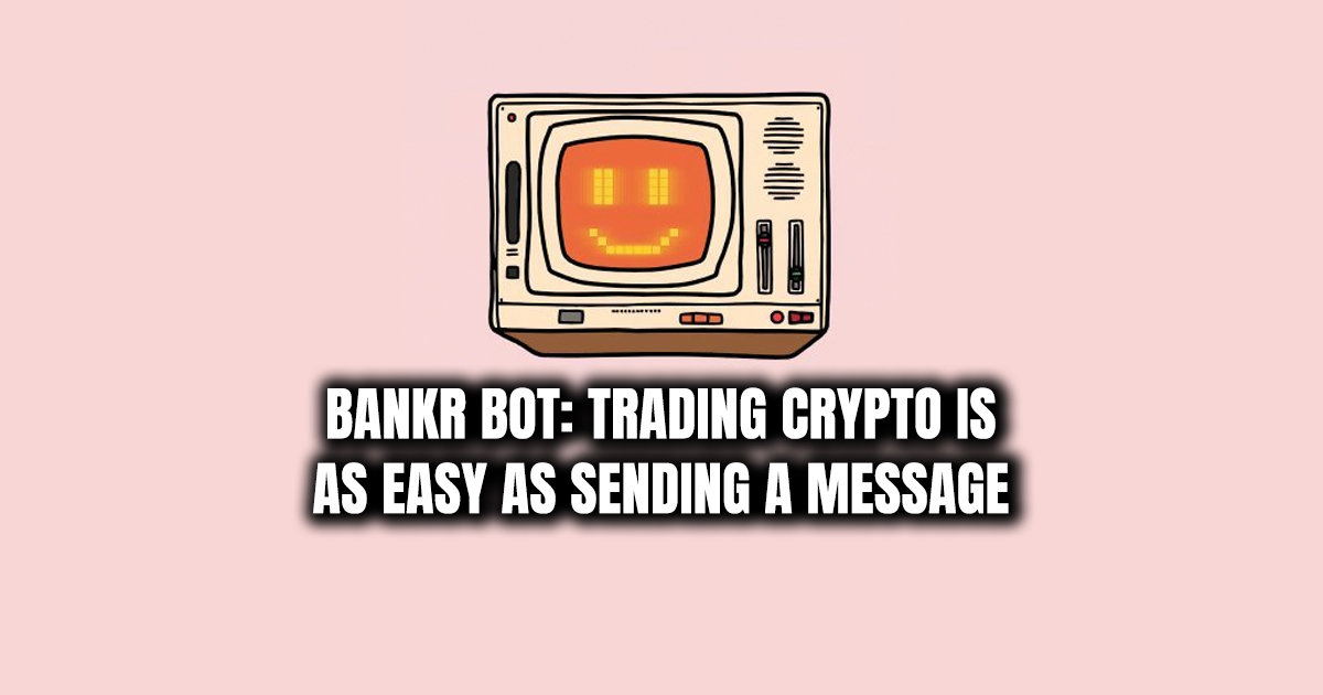Bankr Bot